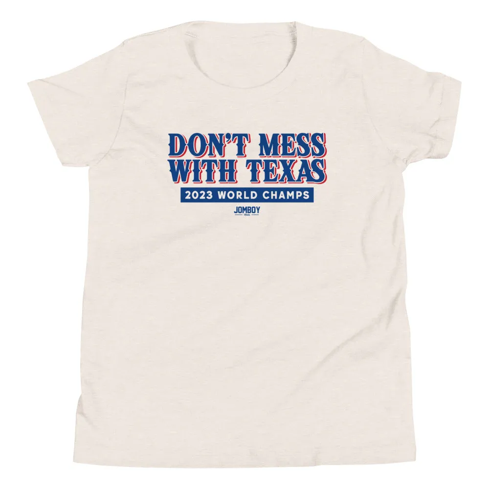 Don't Mess With The Champs | Youth T-Shirt